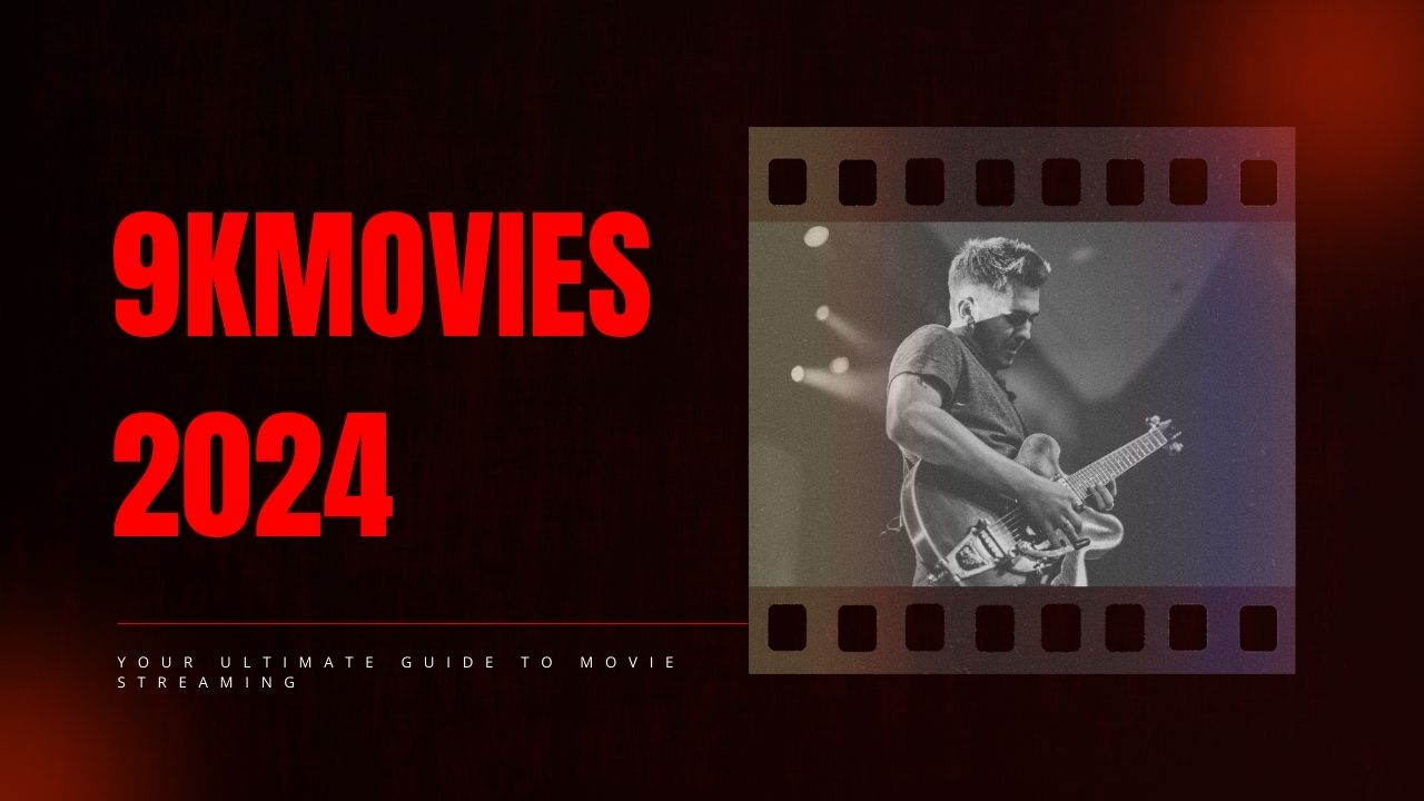 9kmovies 2024