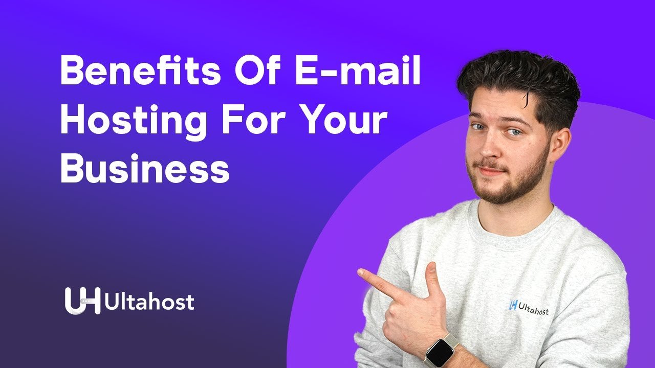 Benefits of Using Custom Email Hosting for Your Business