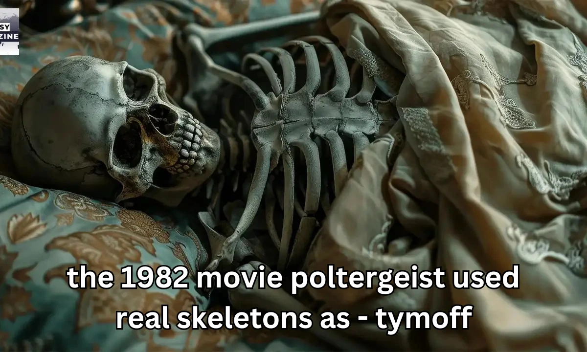 the 1982 movie poltergeist used real skeletons as - tymoff