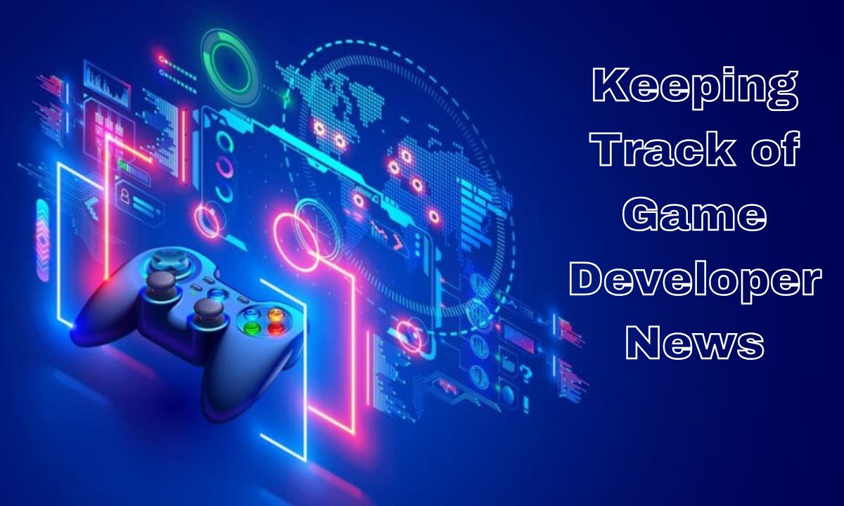 Keeping Track of Game Developer News