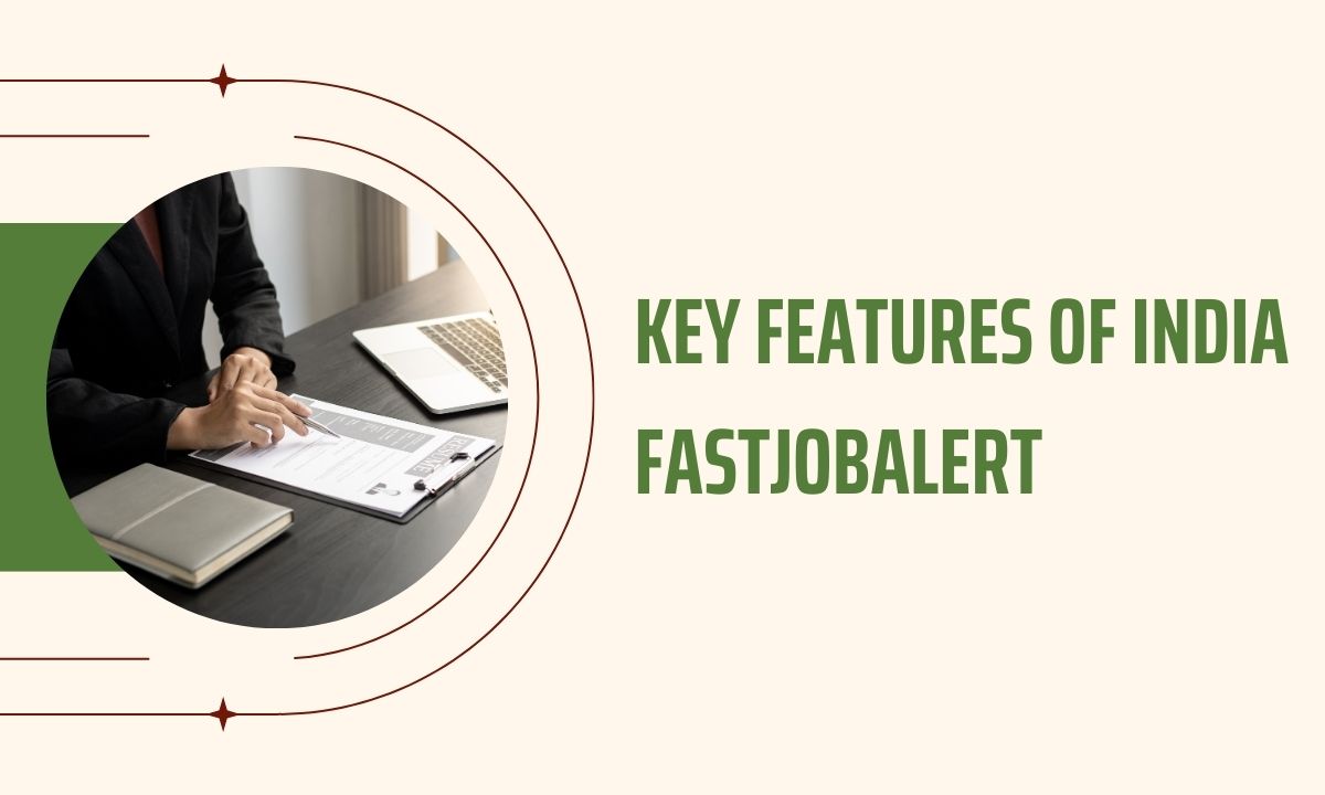 Key Features of India FastJobAlert
