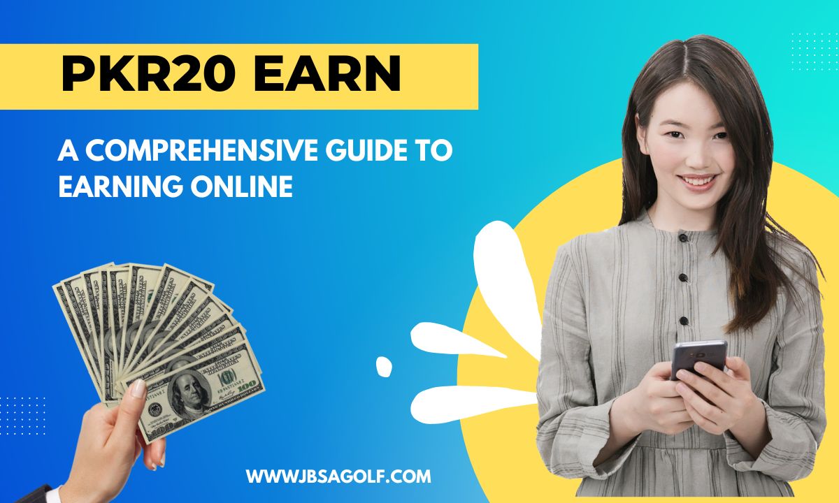 PKR20 Earn: A Comprehensive Guide to Earning Online