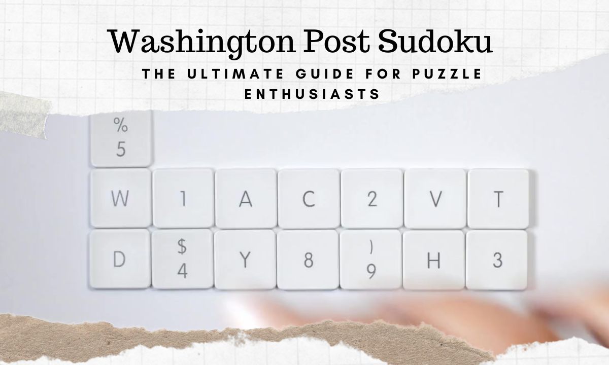Washington post sudoku the ultimate guide for puzzle enthusiast