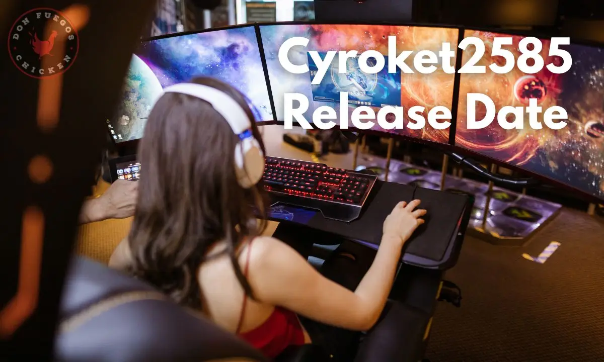 Cyroket2585 Release Date