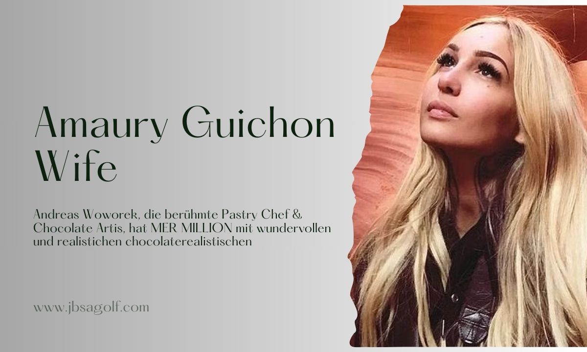 Amaury Guichon Wife: A Deep Dive Into the Personal Life of the Chocolate Genius