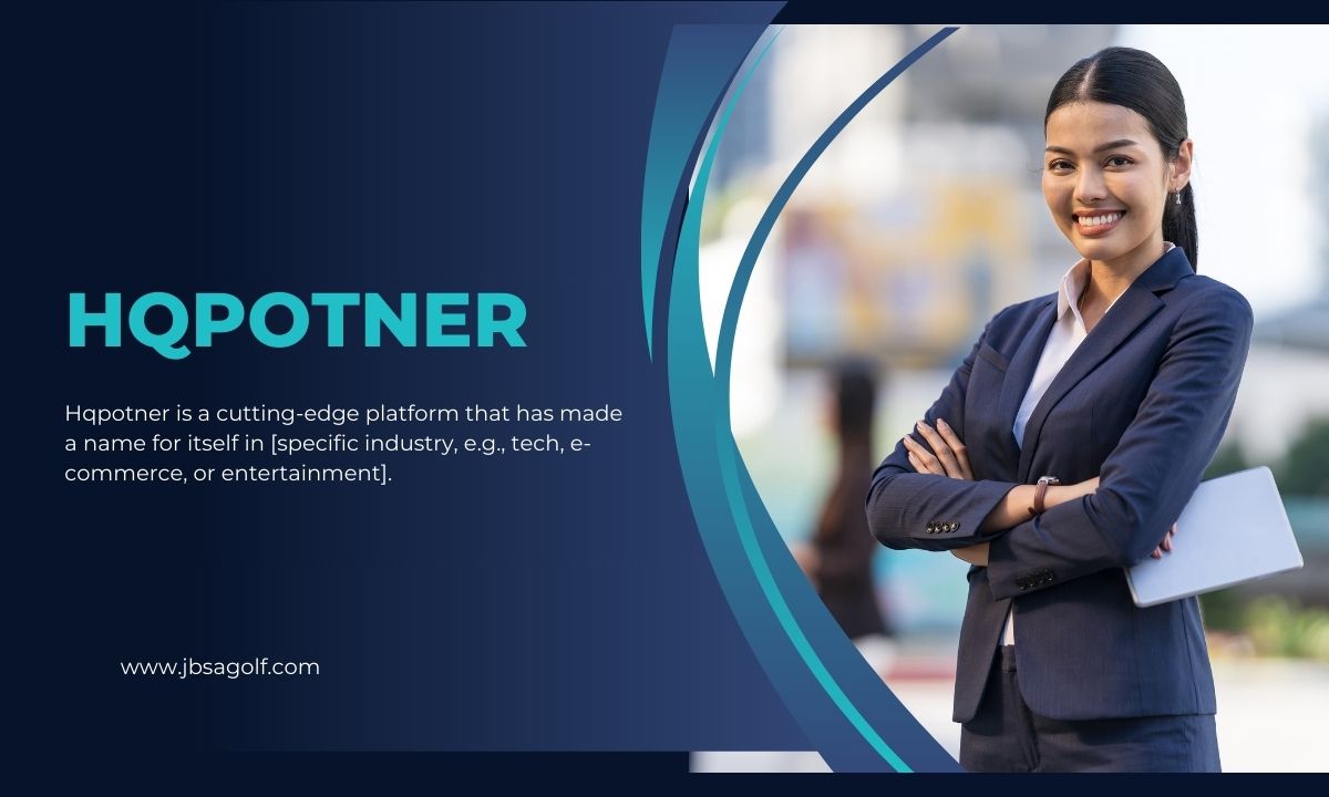 Hqpotner: Its Features, Benefits, and More