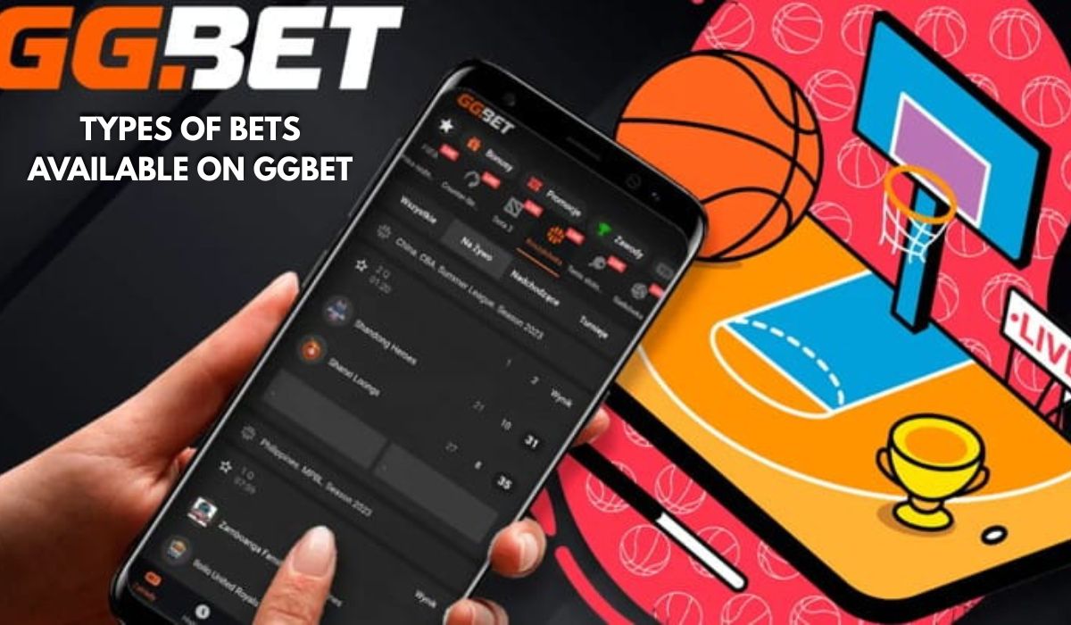 Types of Bets Available on GGBET