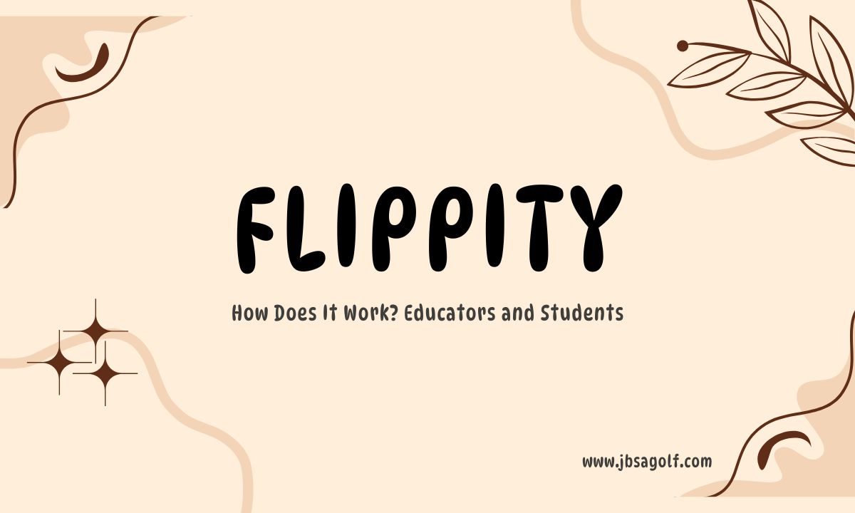 Flippity and How Does It Work? Educators and Students