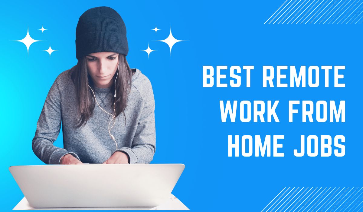 Best remote work from home jobs