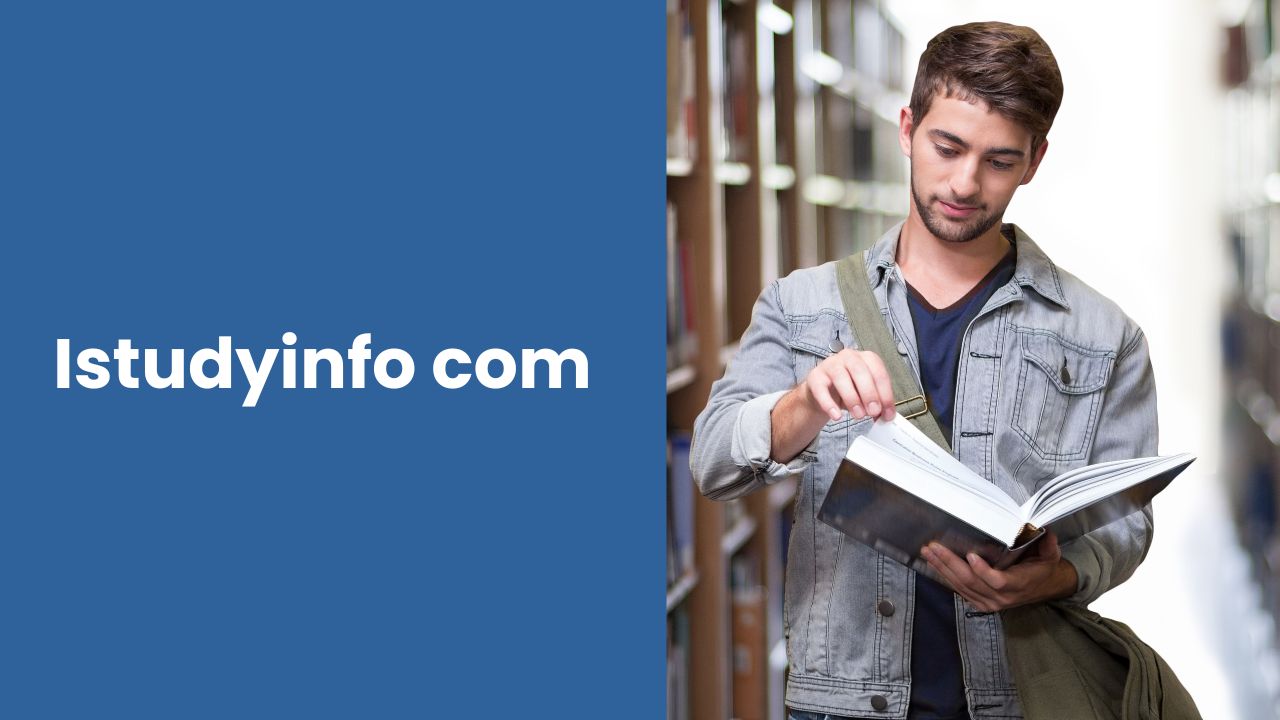 Istudyinfo com: A Complete Guide to Its Uses and Features