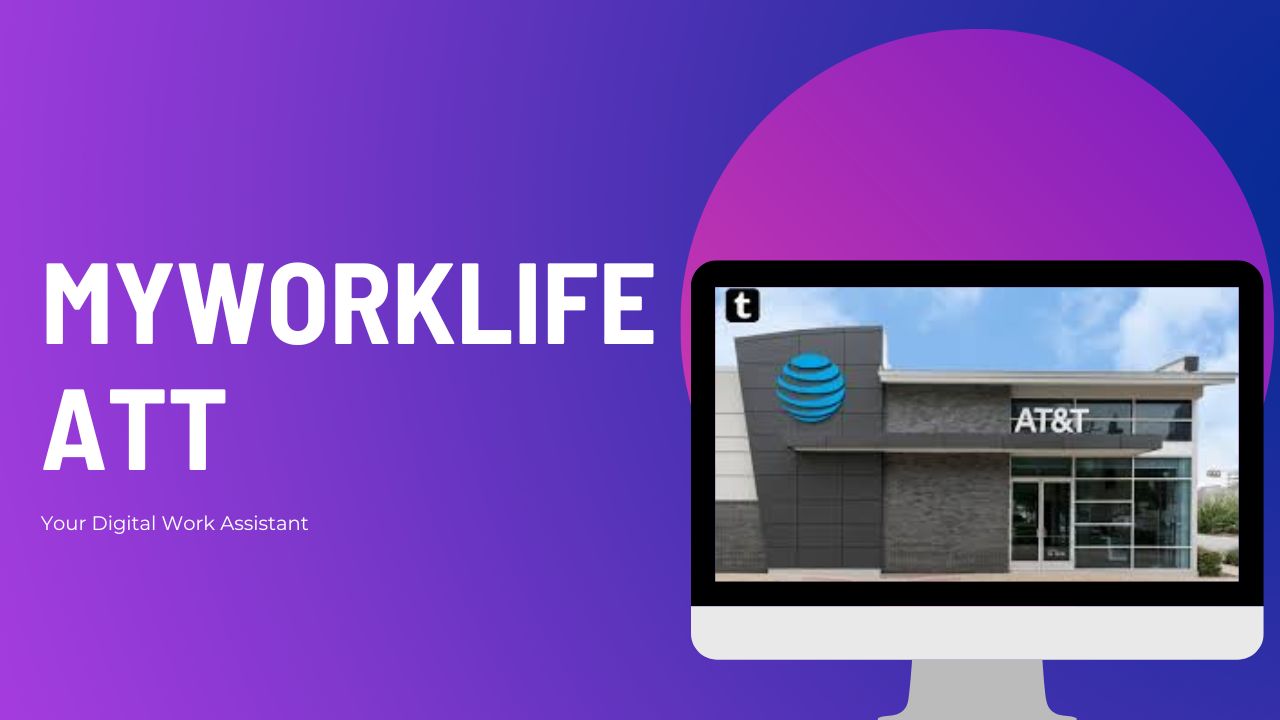MyWorkLife ATT: Your Digital Work Assistant