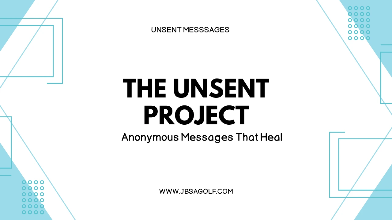 The Unsent Project: Exploring a Global Archive of Unspoken Messages