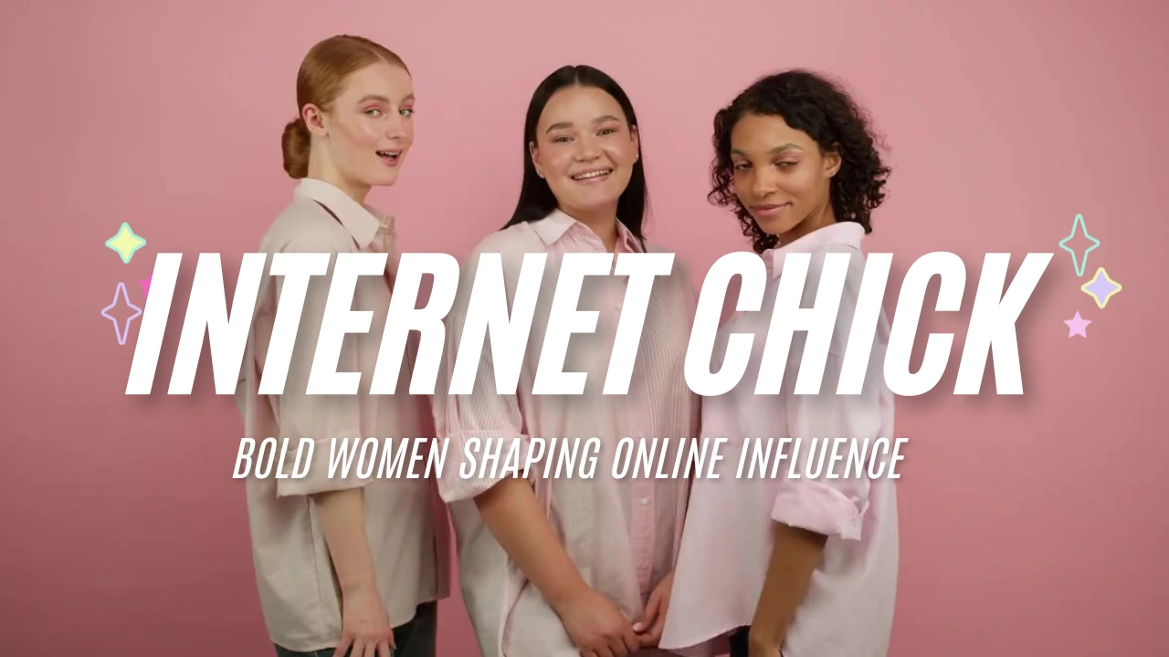 Internet Chicks