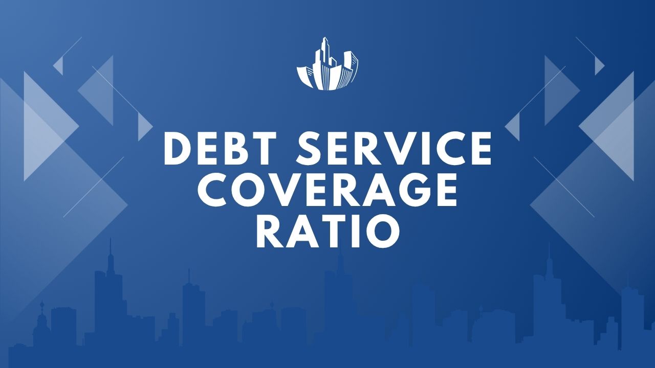 Debt Service Coverage Ratio: Meaning, Formula & Use