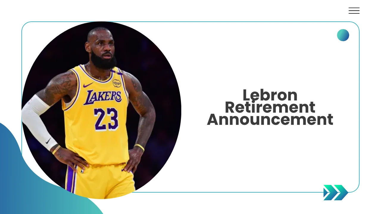 lebron retirement announcement