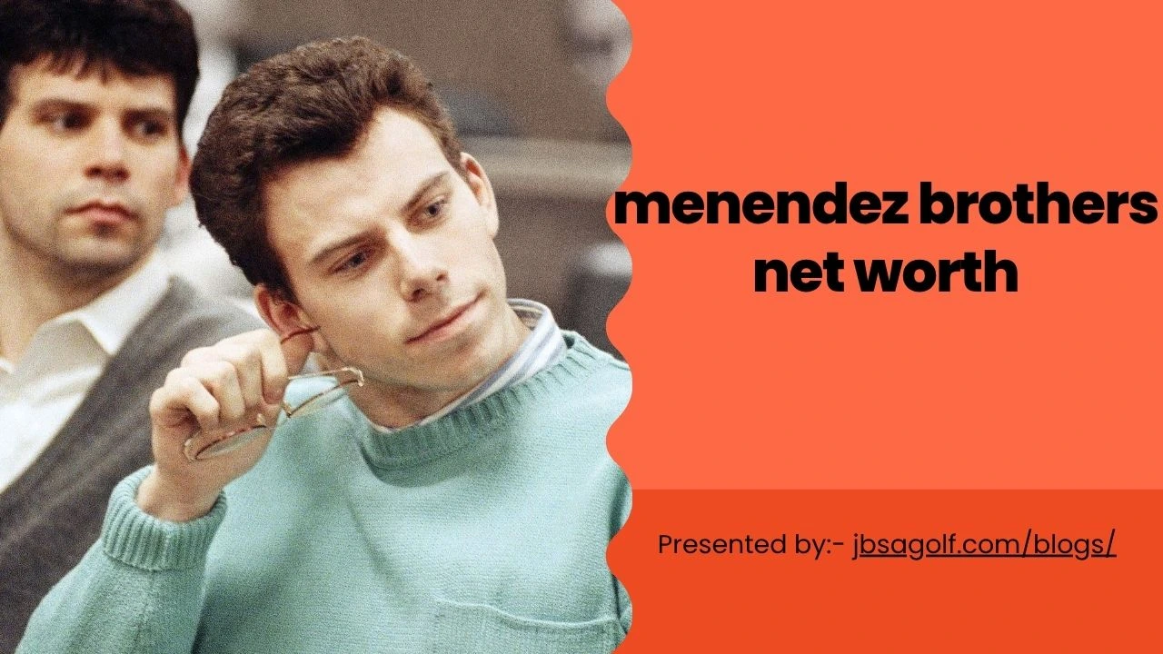 Menendez Brothers Net Worth: The Story Behind Their Financial Fall