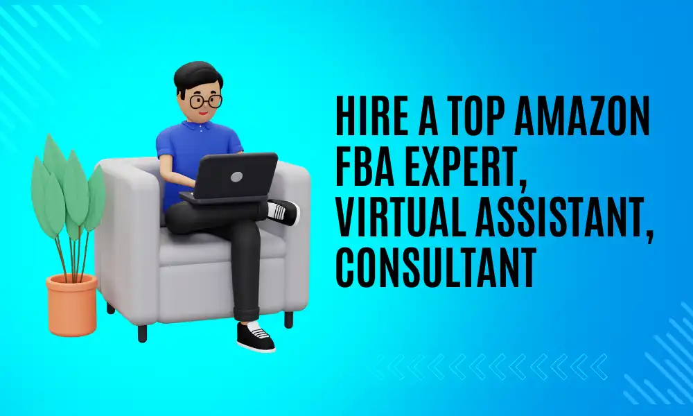 How to Hire The Best Amazon FBA Specialist