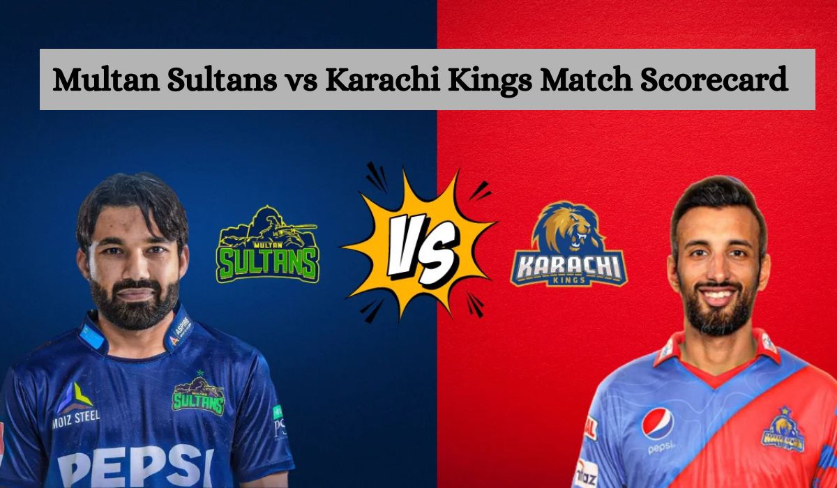 Multan Sultans vs Karachi Kings Match Scorecard