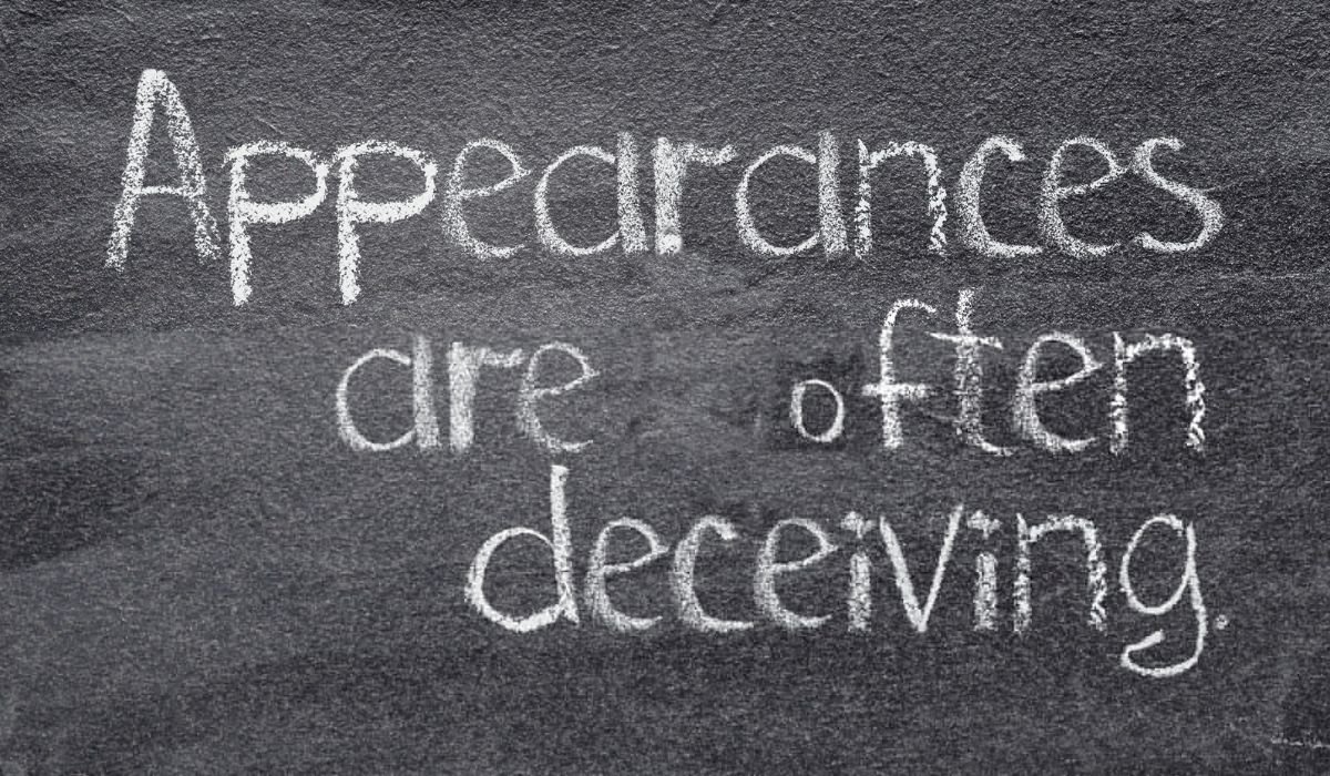 When appearances deceive