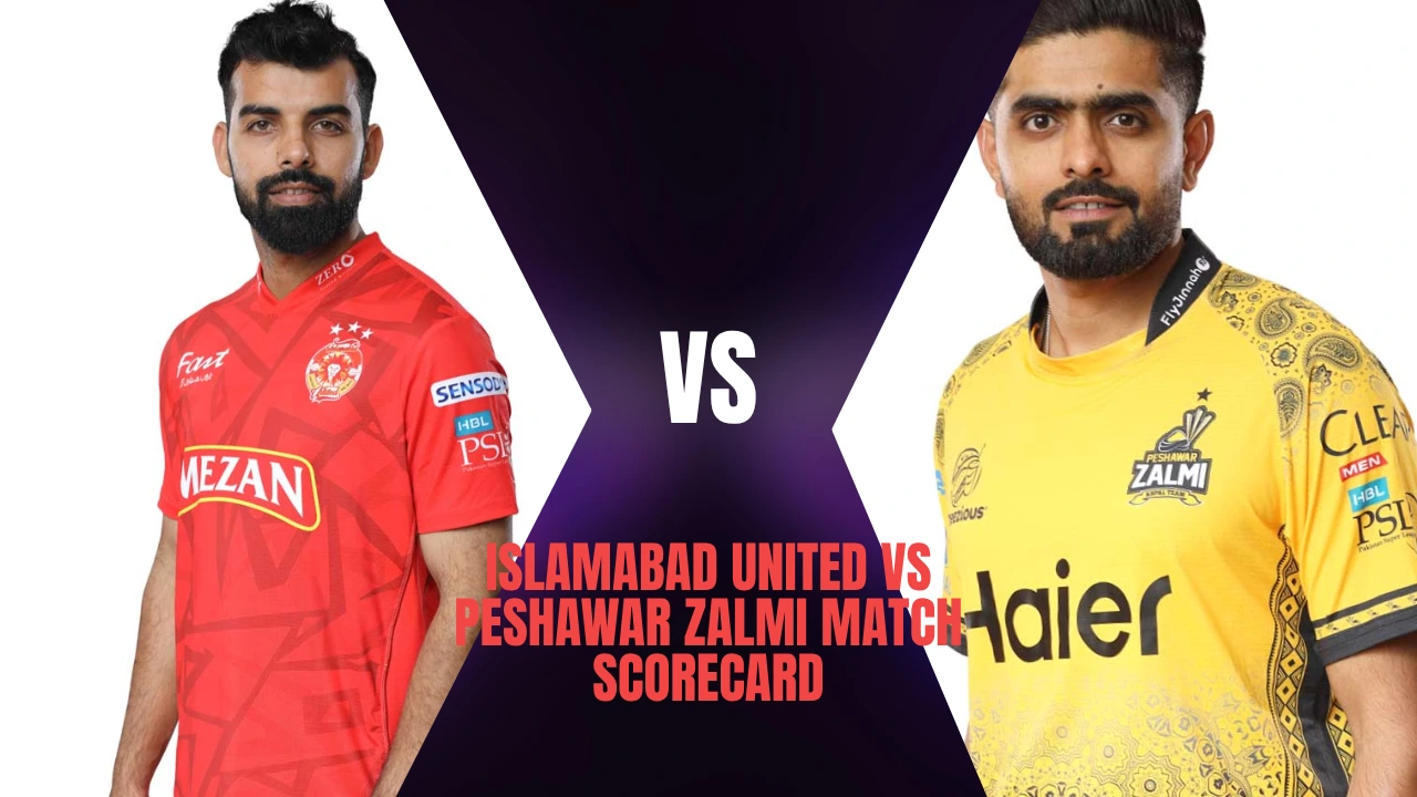Islamabad United vs Peshawar Zalmi Match Scorecard – A Thumping Win to Kick Off PSL 2025