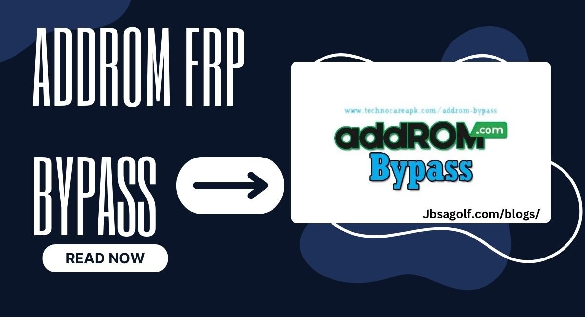 AddROM FRP bypass in 2025: Simple and Secure Way of Unlocking Android