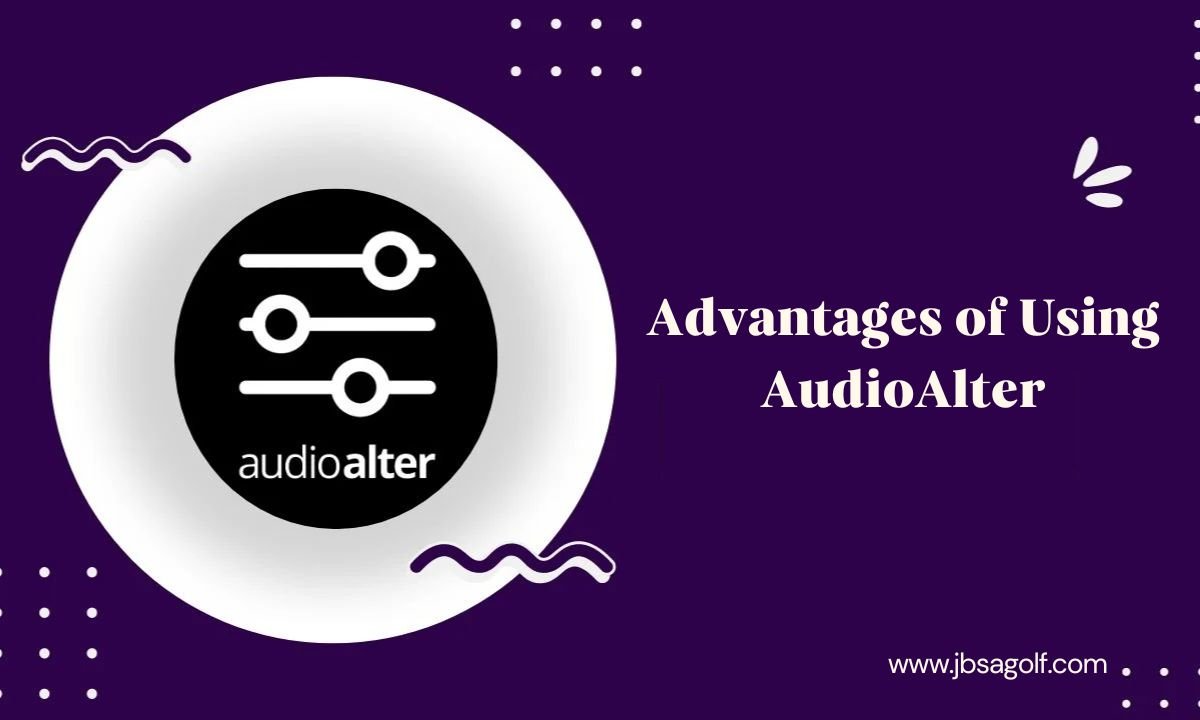 Advantages-of-Using-AudioAlter