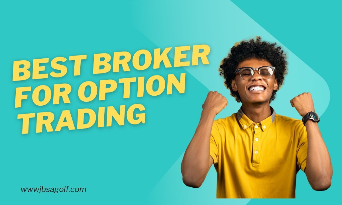 Best Broker for Option Trading: How to Choose the Right One for You