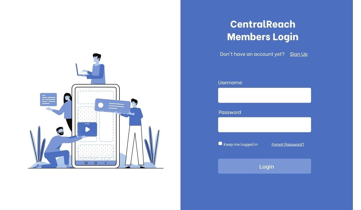 CentralReach Members Login: Everything You Should Know
