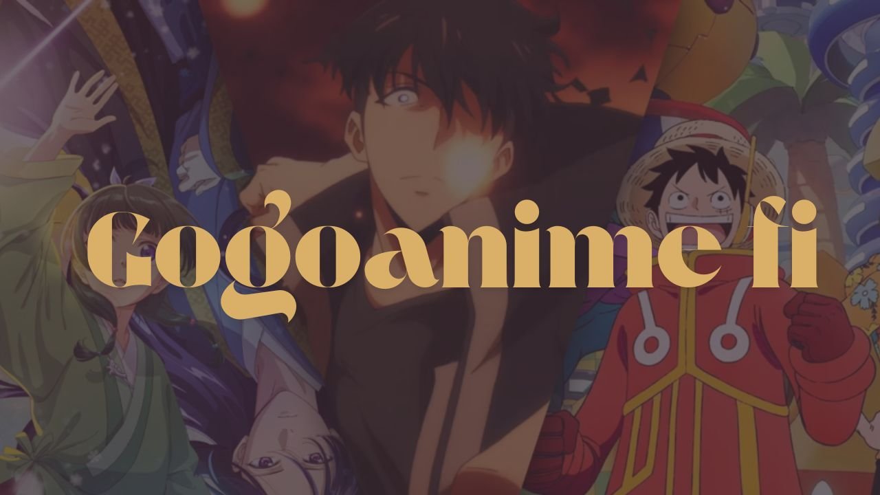 Gogoanime fi: The Anime Site You Need to Know