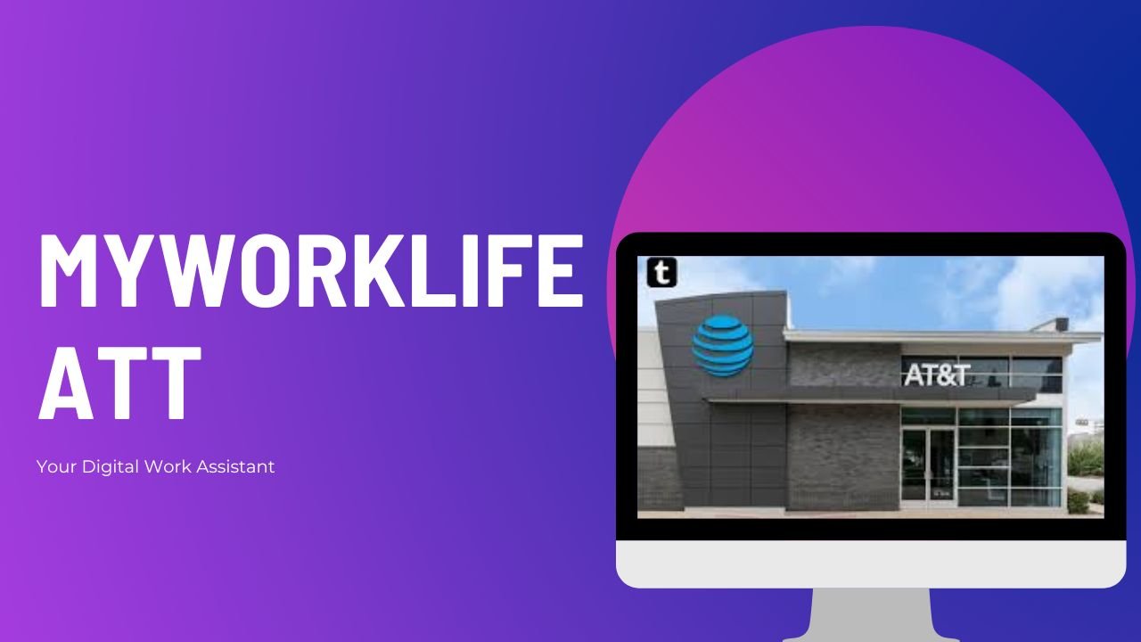 MyWorkLife ATT: Your Digital Work Assistant