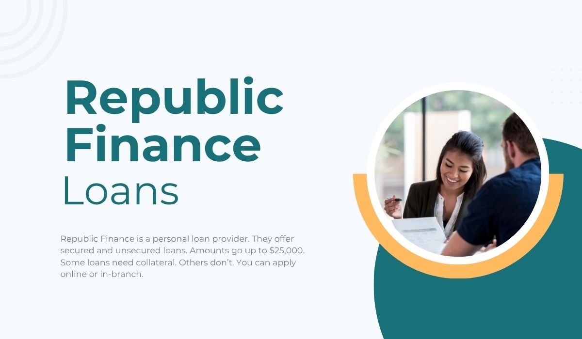 Republic Finance Loans, Login, App & Locations Info