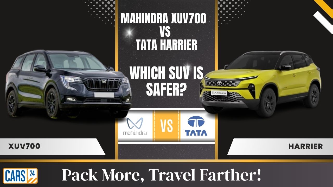 Tata Harrier vs Mahindra XUV700 – Which SUV is Safer?