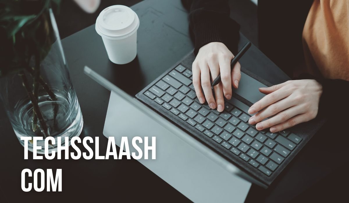 Techsslaash com: Your Digital Growth Partner