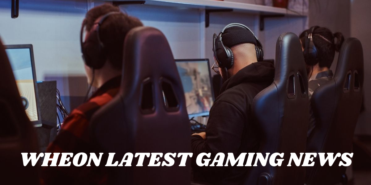 Wheon Latest Gaming News: Why Wheon is the Ultimate Source for the Latest Gaming News and Trends