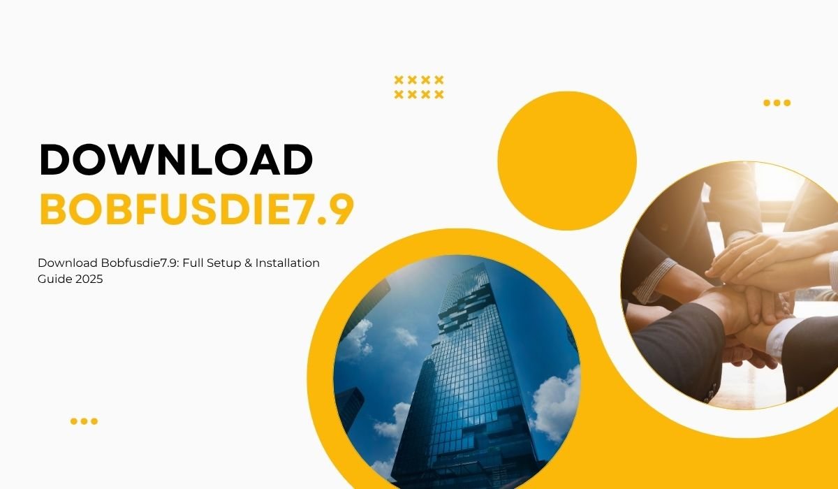 Download Bobfusdie7.9: Full Setup & Installation Guide 2025