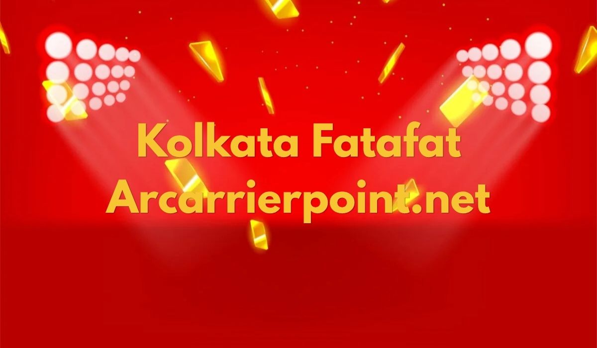 Kolkata Fatafat Arcarrierpoint.net