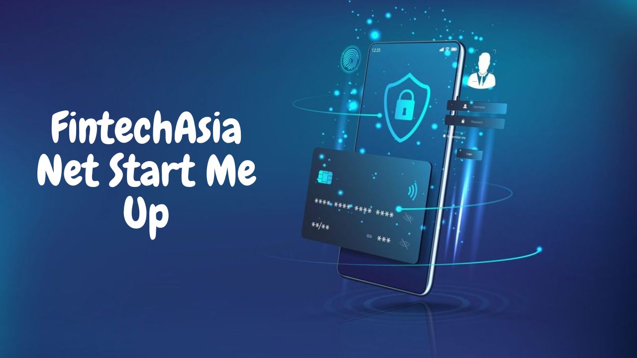 FintechAsia Net Start Me Up