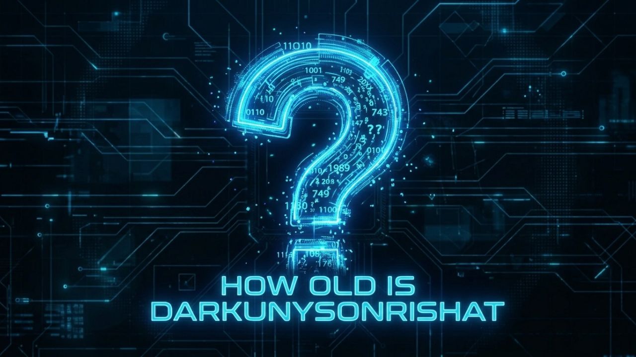 How Old Is Darkunysonrishat