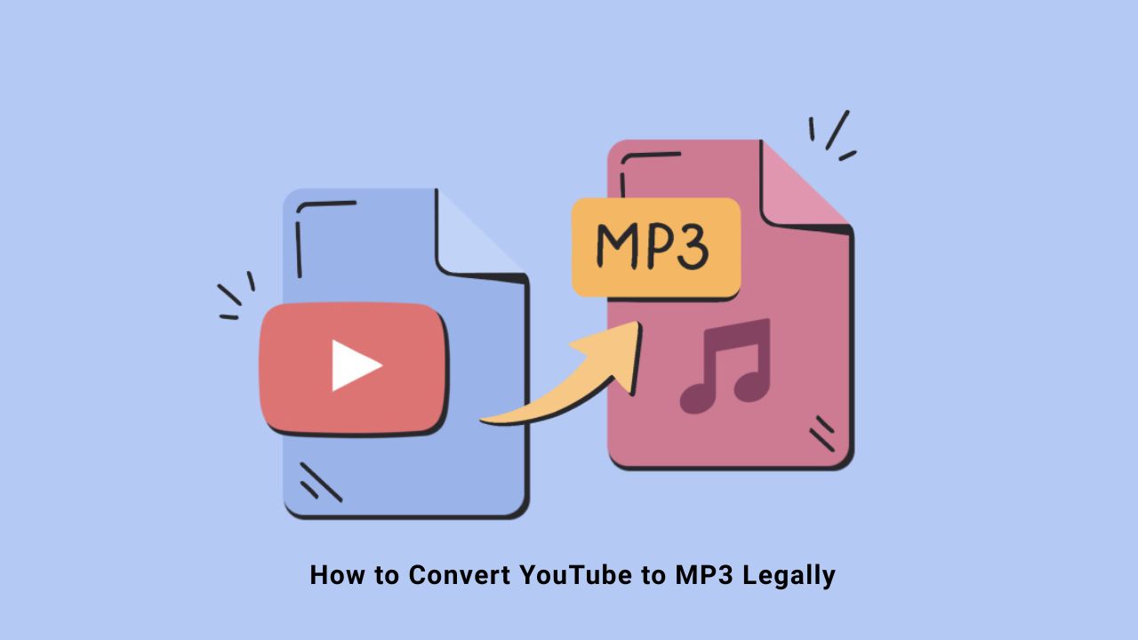 How to Convert YouTube to MP3 Legally