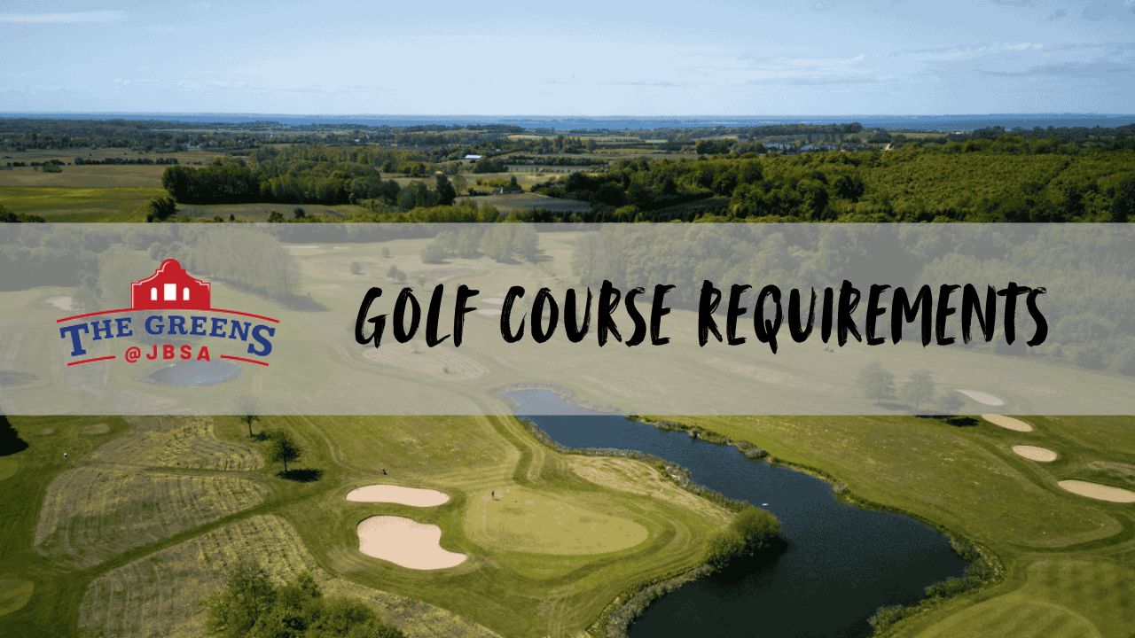 Golf Course Requirements: Land, Design & Planning Guide