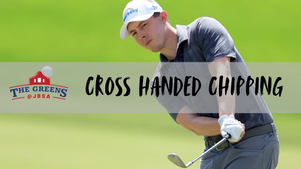 Cross Handed Chipping Fixed My Yips: Here's How It Works