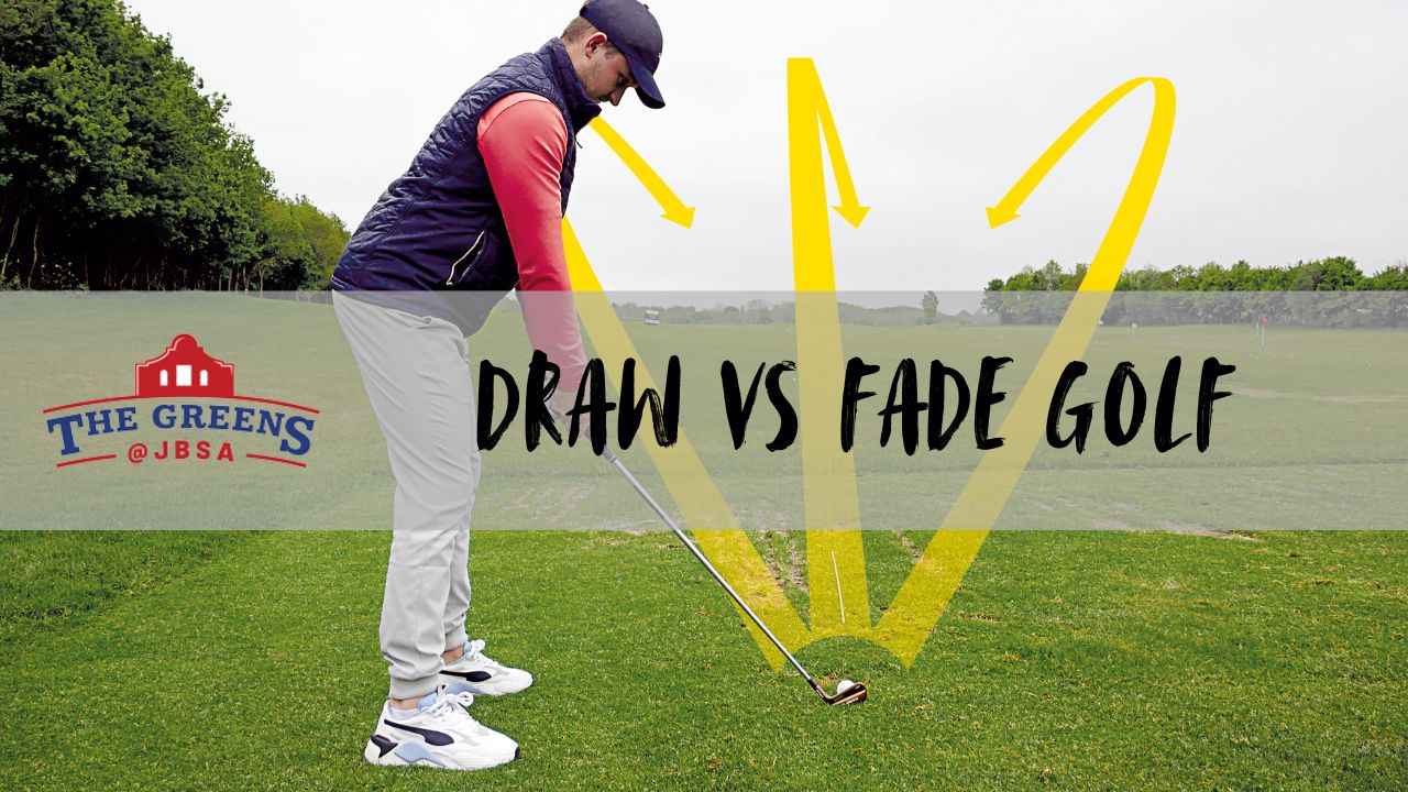 Draw vs Fade Golf: Differences, Uses & How to Hit Each